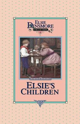 Elsie's Children, Book 6 book