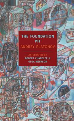 Foundation Pit by Andrey Platonov