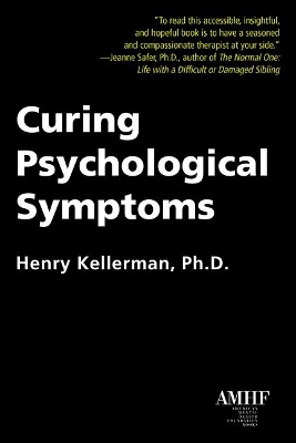 Curing Psychological Symptoms (Pb) by Henry Kellerman