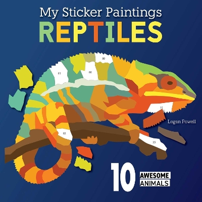 My Sticker Paintings: Reptiles: 10 Awesome Animals book