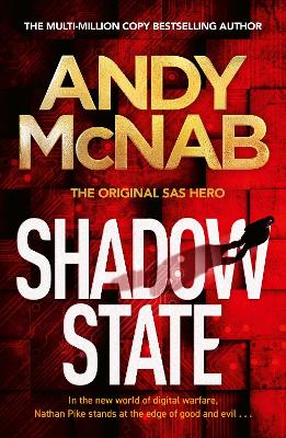 Shadow State: The gripping and unputdownable thriller from the 'original SAS hero' book