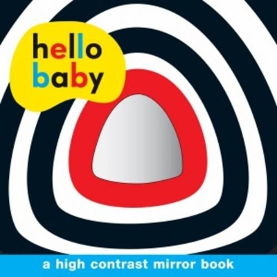 Hello Baby Mirror Board Book book