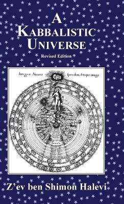 Kabbalistic Universe by Z'ev Ben Shimon Halevi