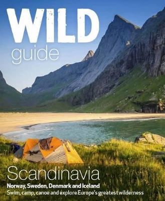 Wild Guide Scandinavia (Norway, Sweden, Iceland and Denmark) book