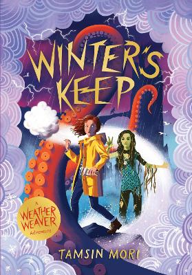 Winter's Keep: A Weather Weaver Adventure #3 book