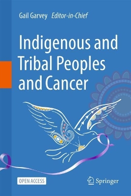 Indigenous and Tribal Peoples and Cancer book