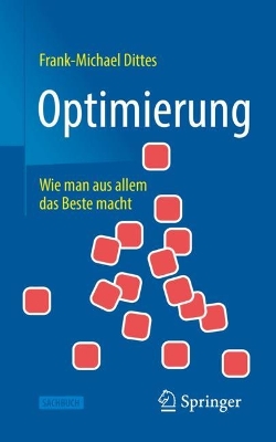 Optimierung: Wie man aus allem das Beste macht book