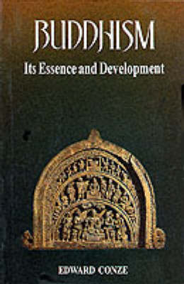 Buddhism: Its Essence and Development book