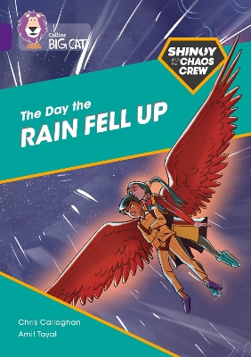 Shinoy and the Chaos Crew: The Day the Rain Fell Up: Band 08/Purple (Collins Big Cat) book