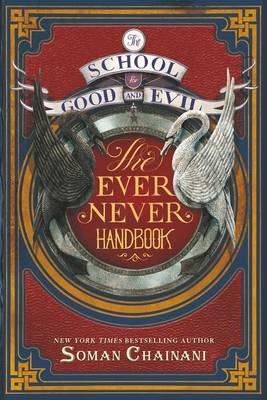 School for Good and Evil: The Ever Never Handbook book