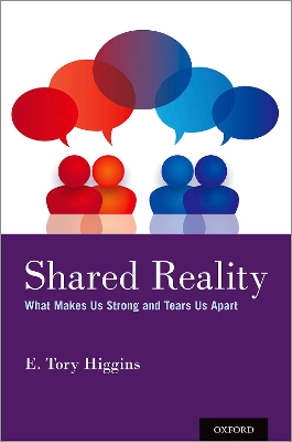 Shared Reality: What Makes Us Strong and Tears Us Apart book