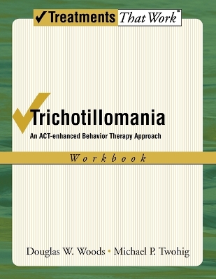 Trichotillomania: Workbook book