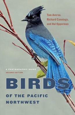 Birds of the Pacific Northwest: A Photographic Guide book