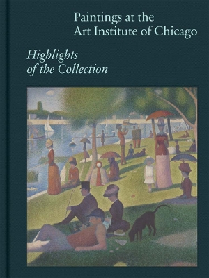 Paintings at the Art Institute of Chicago: Highlights of the Collection book