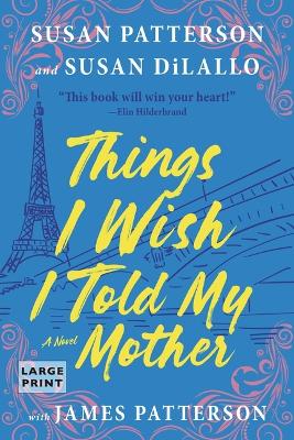 Things I Wish I Told My Mother: The Perfect Mother-Daughter Book Club Read book