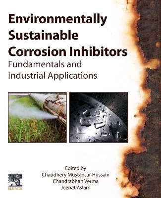 Environmentally Sustainable Corrosion Inhibitors: Fundamentals and Industrial Applications book