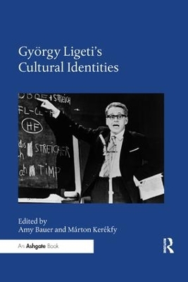 György Ligeti's Cultural Identities book