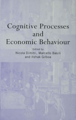 Cognitive Processes and Economic Behaviour book