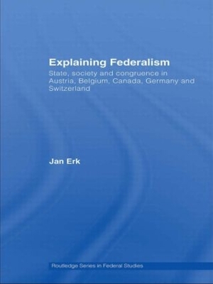 Explaining Federalism by Jan Erk