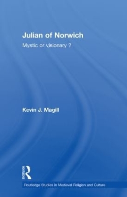 Julian of Norwich: Visionary or Mystic? book