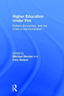 Higher Education Under Fire by Michael Berube