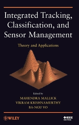 Integrated Tracking, Classification, and Sensor Management book