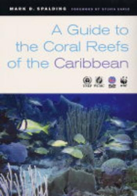 Guide to the Coral Reefs of the Caribbean book