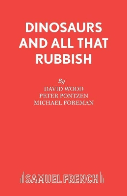 Dinosaurs and All That Rubbish by Michael Foreman