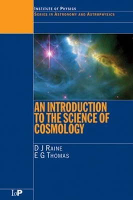 Introduction to the Science of Cosmology by Derek Raine