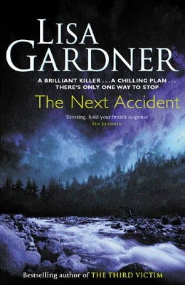 The The Next Accident by Lisa Gardner