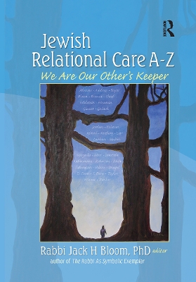 Jewish Relational Care A-Z by Jack H Bloom