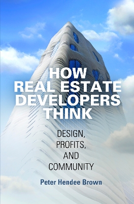 How Real Estate Developers Think book