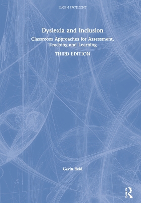 Dyslexia and Inclusion: Classroom Approaches for Assessment, Teaching and Learning book