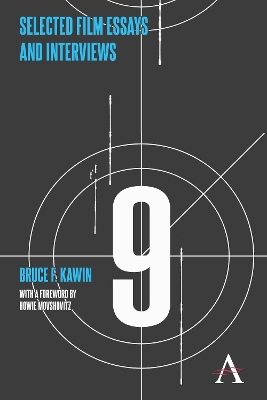 Selected Film Essays and Interviews by Bruce F. Kawin