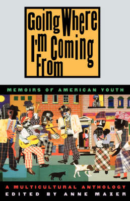 Going Where I'm Coming from - Memoirs of American Youth book