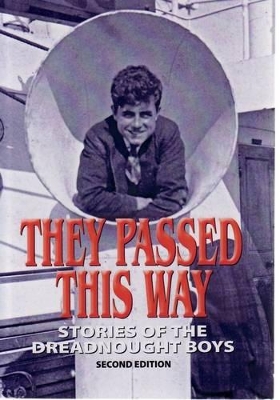 They Passed This Way: Stories of the Dreadnought Boys book