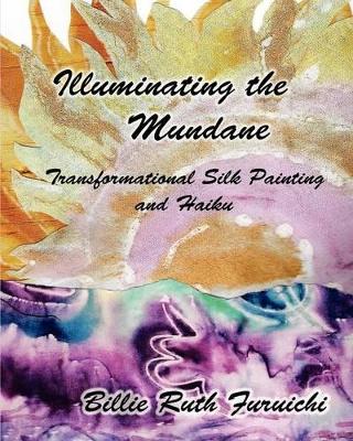Illuminating the Mundane book