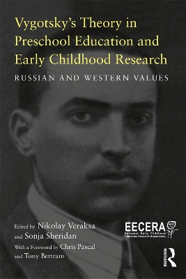 Vygotsky's Theory in Early Childhood Education and Research by Nikolay Veraksa
