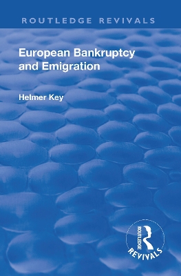 Revival: European Bankruptcy and Emigration (1924) by Carl Axel Helmer Key