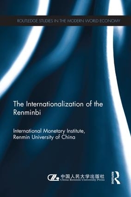 The The Internationlization of the Renminbi by International Monetary Institute