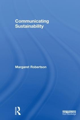 Communicating Sustainability by Margaret Robertson