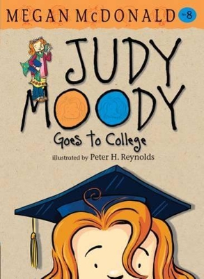 Judy Moody Goes to College by Megan McDonald