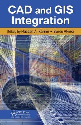 CAD and GIS Integration by Hassan A. Karimi
