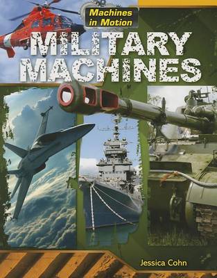 Military Machines by Jessica Cohn