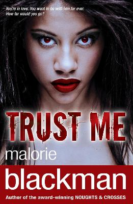 Trust Me by Malorie Blackman