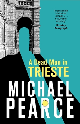 Dead Man in Trieste by Michael Pearce