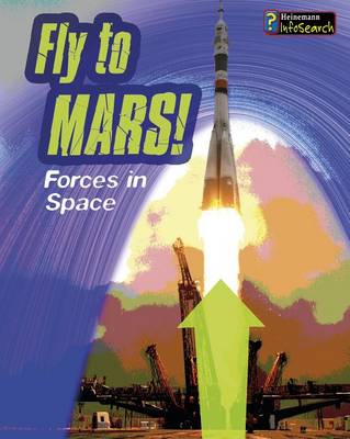 Fly to Mars! by Louise Spilsbury