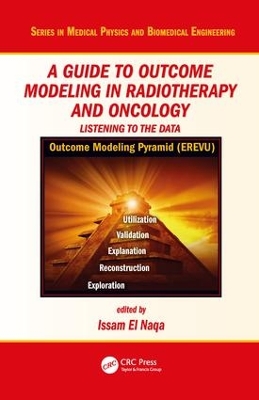 Guide to Outcome Modeling In Radiotherapy and Oncology book