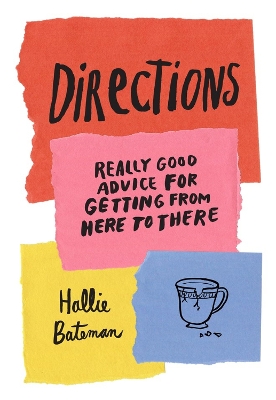 Directions: Really Good Advice for Getting from Here to There book