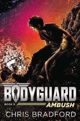 Bodyguard: Ambush (Book 5) book